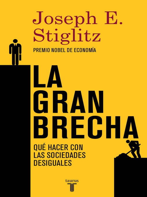 Title details for La gran brecha by Joseph E. Stiglitz - Available